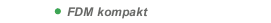 FDM kompakt